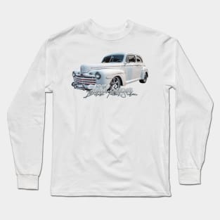 1946 Ford Super Deluxe Tudor Sedan Long Sleeve T-Shirt